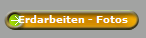 Erdarbeiten - Fotos